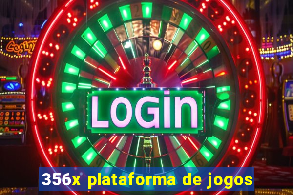 356x plataforma de jogos